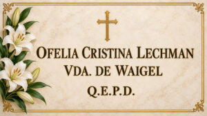 Ofelia Cristina Lechman vda de Waigel