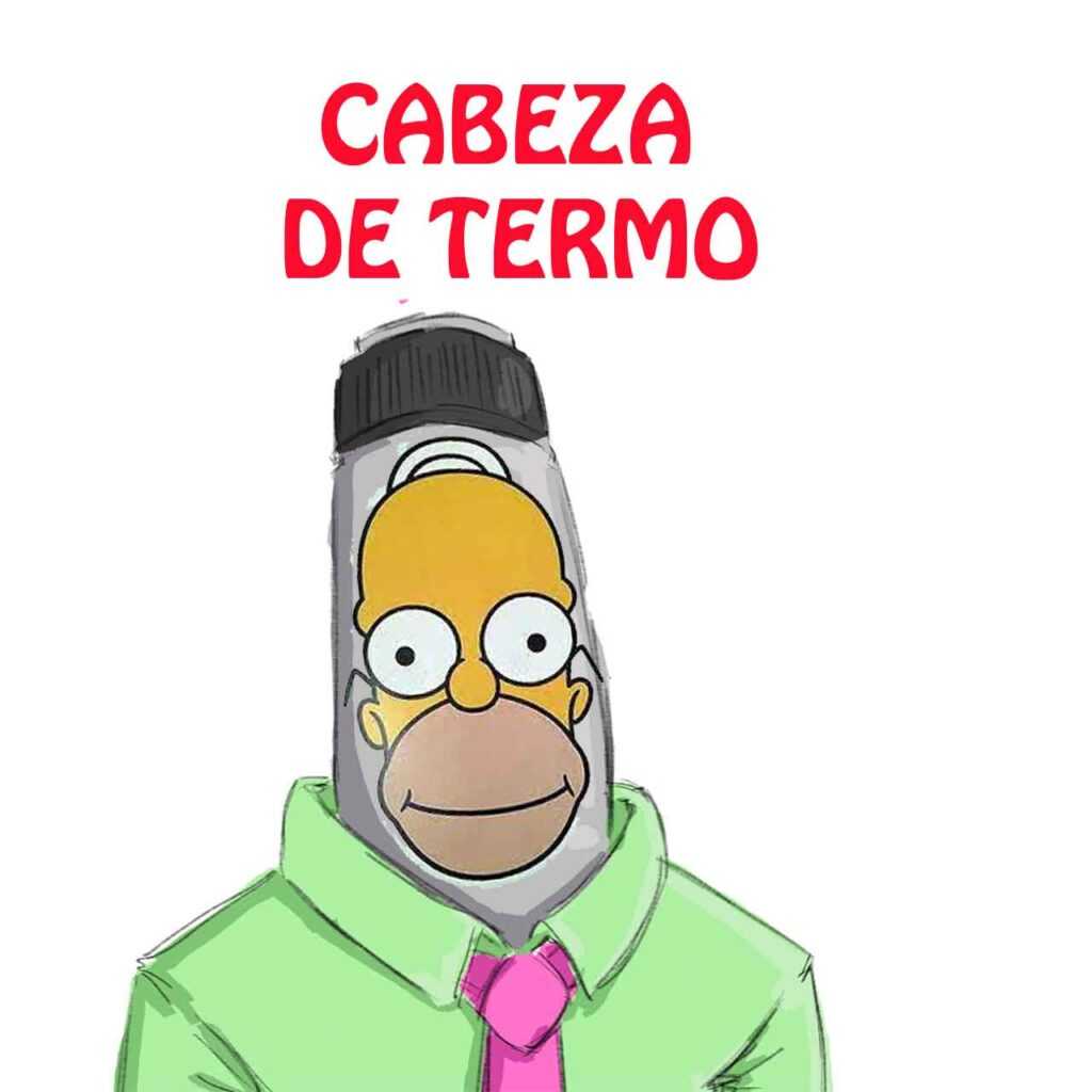 cabeza de termo - porque - a quien- cabeza hueca, cabeza dura- cabeza de termo meme